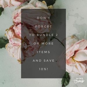 Bundle 2 or more items and save 10%!